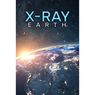 DVD ดีวีดี X-Ray Earth (2020) 3 ตอน (เสียง อังกฤษ | ซับ ไทย(ฝัง)) DVD ดีวีดี