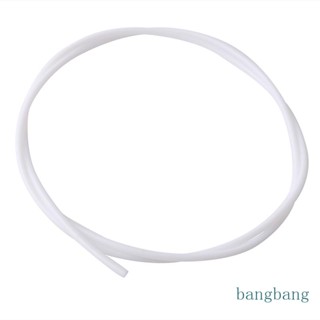 Bang ท่อ PTFE ยืดหยุ่น อุปกรณ์เสริม สําหรับเครื่องพิมพ์ 3D 1 75 Filament