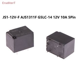 [EruditerT] รีเลย์ DC12V 10A 5PIN JS1-12V-F AJS1311F G5LC-14 1 ชิ้น [ใหม่]