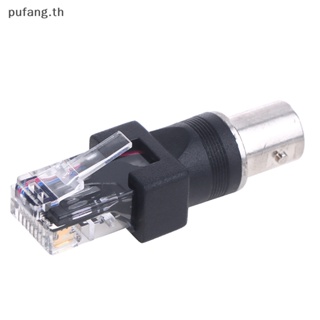 Pufang อะแดปเตอร์เชื่อมต่อโคแอ็กเชียล แจ็ค BNC ตัวเมีย เป็น RJ45 ตัวผู้ คุณภาพสูง สีดํา 1 ชิ้น