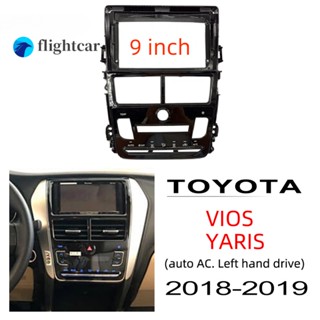 Flightcar แผงแดชบอร์ดสเตอริโอ 2din สําหรับ TOYOTA VIOS YARIS Auto Ac 2018 2019 9 นิ้ว