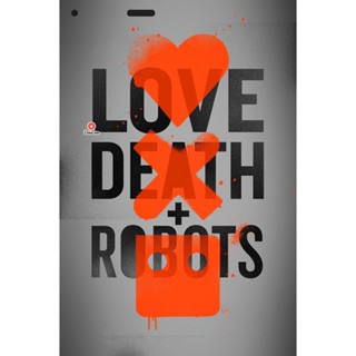 DVD Love Death &amp; Robots Season 1 (2019) กลไก หัวใจ ดับสูญ ปี 1 (เสียง ไทย/อังกฤษ | ซับ ไทย/อังกฤษ) หนัง ดีวีดี