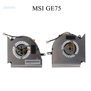 【3C】พัดลมระบายความร้อน Cpu สําหรับ MSI GE75 GP75 GL75 WE75 VR MS-17ER