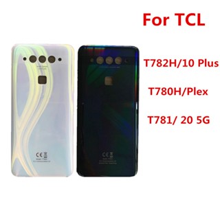 ฝาครอบแบตเตอรี่ ด้านหลัง พร้อมโลโก้ สําหรับ TCL 20 5G T781 T781K T781H Plex T780H 10 Plus T782H