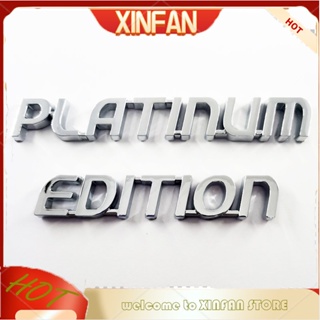 Xinfan สติกเกอร์โลโก้ตัวอักษร PLATINUM EDITION ABS โครเมี่ยม แบบเปลี่ยน สําหรับติดฝากระโปรงหลังรถยนต์ PLATINUM EIDTION 1 ชิ้น