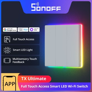 Sonoff สวิตช์อัจฉริยะ TX Ultimate Multi-Sensory eWeLink รีโมตคอนโทรล แบบสัมผัสเต็ม เข้าถึงขอบไฟ LED ผ่าน Alexa Google