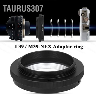 Taurus307 L39/M39-NEX Lens Manual Focusing Control Camera Transfer Adapter Ring อุปกรณ์เสริมการถ่ายภาพ