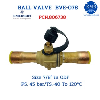 "EMERSON"(อิเมอร์สัน) BALL VALVE BVE-078 (7/8")