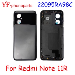 ฝาครอบแบตเตอรี่ด้านหลัง คุณภาพดี สําหรับ Redmi Note 11R 22095RA98C