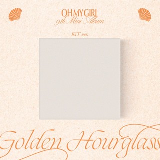 OH MY GIRL - 9TH MINI ALBUM [GOLDEN HOURGLASS] KIT ALBUM