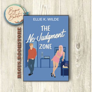 The No-Judgment Zone - Ellie K. Wilde (ภาษาอังกฤษ) - bagus.bookstore