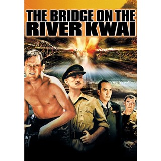 The Bridge on the River Kwai สะพานข้ามแม่น้ำแคว (1957) DVD หนัง มาสเตอร์ พากย์ไทย