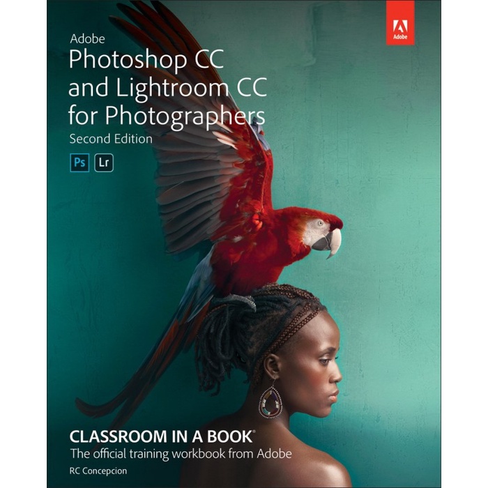 Adobe Photoshop CC และ Lightroom CC สําหรับห้องเรียนช่างภาพ..