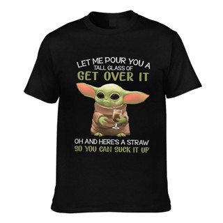 เสื้อยืดแขนสั้นคอกลมเสื้อยืด ผ้าฝ้าย พิมพ์ลาย Baby Yoda Let Me Pour You A Tall Glass Of Get Over It Oh And HereS A Stra