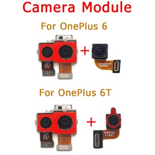  อะไหล่โมดูลกล้องเซลฟี่ ด้านหน้า และด้านหลัง สําหรับ OnePlus 6 T One Plus 6T