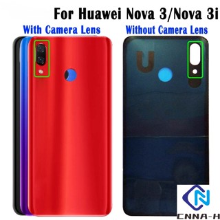 เคสแบตเตอรี่ด้านหลัง พร้อมเลนส์กล้อง สําหรับ Huawei Nova 3 Huawei Nova 3i INE-LX1