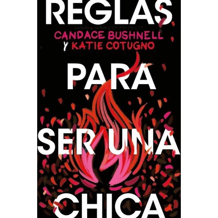 Reglas para ser una china (Rules for Being a Girl - Spanish Edition) โดย Candence Bushnell (ฉบับสหรั