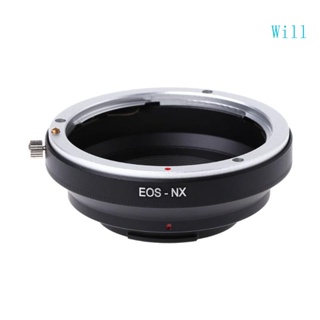 Will NX แหวนอะแดปเตอร์เมาท์เลนส์ สําหรับเลนส์ EF เป็น NX5 NX10 NX20 NX1000