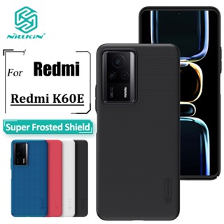 Nillkin เคสโทรศัพท์ PC แบบแข็ง บางพิเศษ ป้องกันลายนิ้วมือ กันกระแทก สําหรับ Redmi K60E