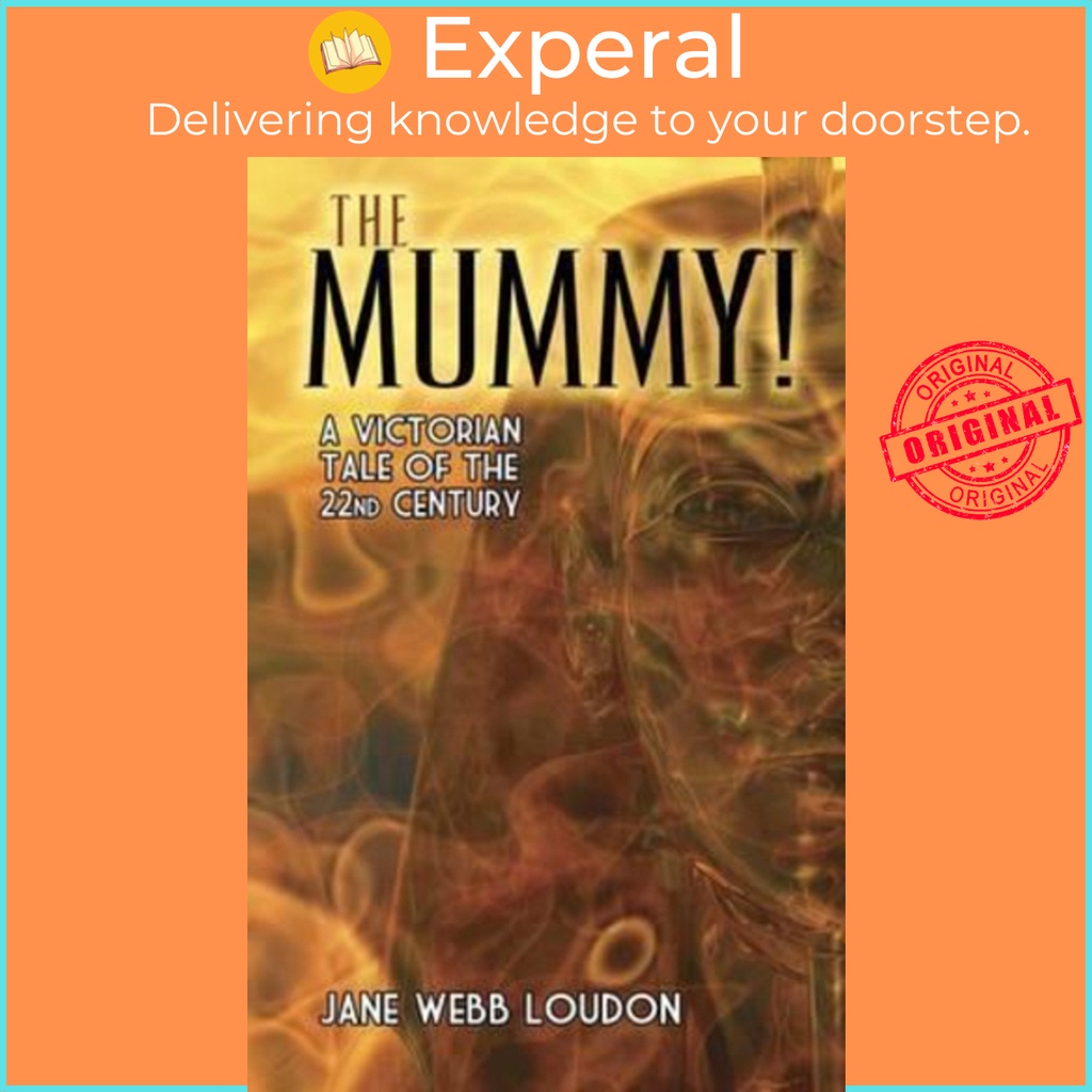 มัมมี่! : A Tale of the Twenty-Second Century โดย Jane Loudon (ฉบับสหรัฐอเมริกาปกอ่อน)