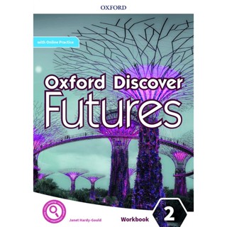 Bundanjai (หนังสือ) Oxford Discover Futures 2 : Workbook with Online Practice (P)