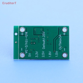 [EruditerT] บอร์ดแปลงพลังงาน DC 5-16V เป็น 1.25V 1.5V 1.8V 2.5V 3.3V 5V 3A [ใหม่]