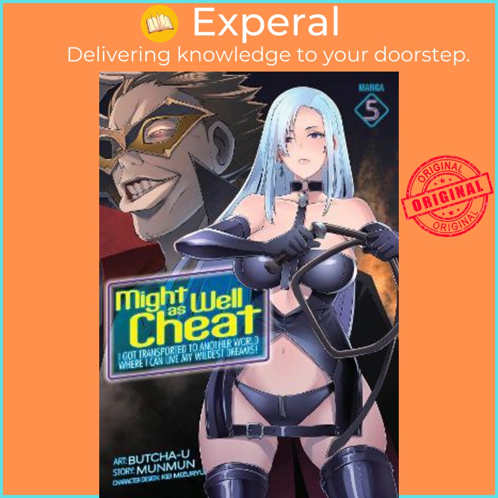 Might as Well Cheat: ฉันได้รับขนส่งไปอีกโลกหนึ่ง Where I Can Live My Wildest Dr โดย Mun (ฉบับสหรัฐอเ