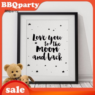 &lt;BBQ&gt; ภาพจิตรกรรม Love You to The Moon ไร้กรอบ สําหรับตกแต่งผนังบ้าน ห้อง