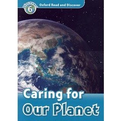 Bundanjai (หนังสือเรียนภาษาอังกฤษ Oxford) Oxford Read and Discover 6 : Caring for Our Planet (P)