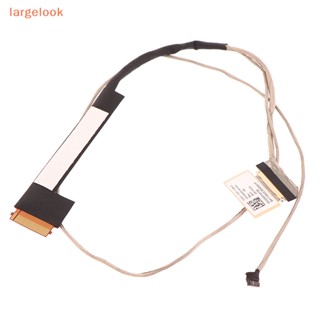 [largelook] ใหม่ สายเคเบิ้ลวิดีโอ LCD LED eDP LVDS สําหรับ 310-15IKB 310-15 510-15IKB ABR ISK LED DC02001W100 DC02001W020 LVDS