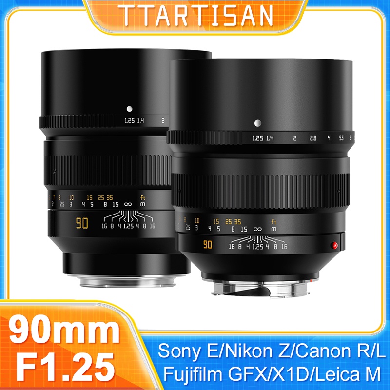 Ttartisan 90mm F1.25 เลนส์โฟกัสแมนนวล สําหรับกล้อง Sony E Nikon Z Canon R EOSR Leica Sigma L Hasselbald X1D A7CII A7CR