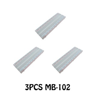 เบรดบอร์ดทดสอบ PCB MB-102 MB102 830 DIY 3 ชิ้น