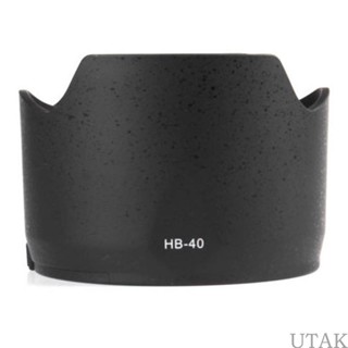 Utake HB-40 ฝาครอบเลนส์ฮู้ด สําหรับเลนส์ AF-S Zoom Nikkor 24-70 มม. VR