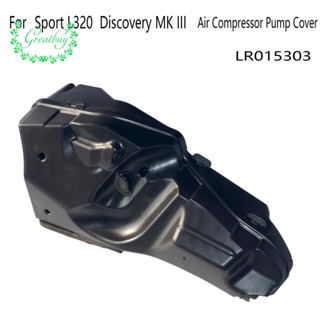 Lr015303 ฝาครอบปั๊มลมคอมเพรสเซอร์ สําหรับ Range Rover Sport L320 Land Rover Discovery MK III