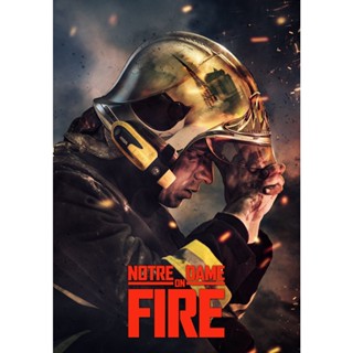 Notre-Dame on Fire ภารกิจกล้า ฝ่าไฟนอเทรอดาม (2022) DVD หนังใหม่ มาสเตอร์ พากย์ไทย