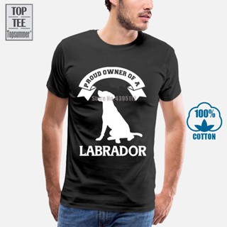 Proud Owner of A Labrador T-Shirt For T Shirt Harajuku Shirt Black T-Shirt Hip Hop T-Shirts T Shirt Men Tshirt