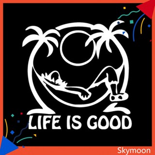 Skym* สติกเกอร์สะท้อนแสง ลายตัวอักษร Life is Good สําหรับติดตกแต่งหน้าต่างรถยนต์ รถบรรทุก