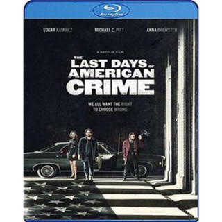 แผ่น Bluray หนังใหม่ The Last Days of American Crime (2020) ปล้นสั่งลา (เสียง Eng/ไทย | ซับ Eng/ ไทย) หนัง บลูเรย์