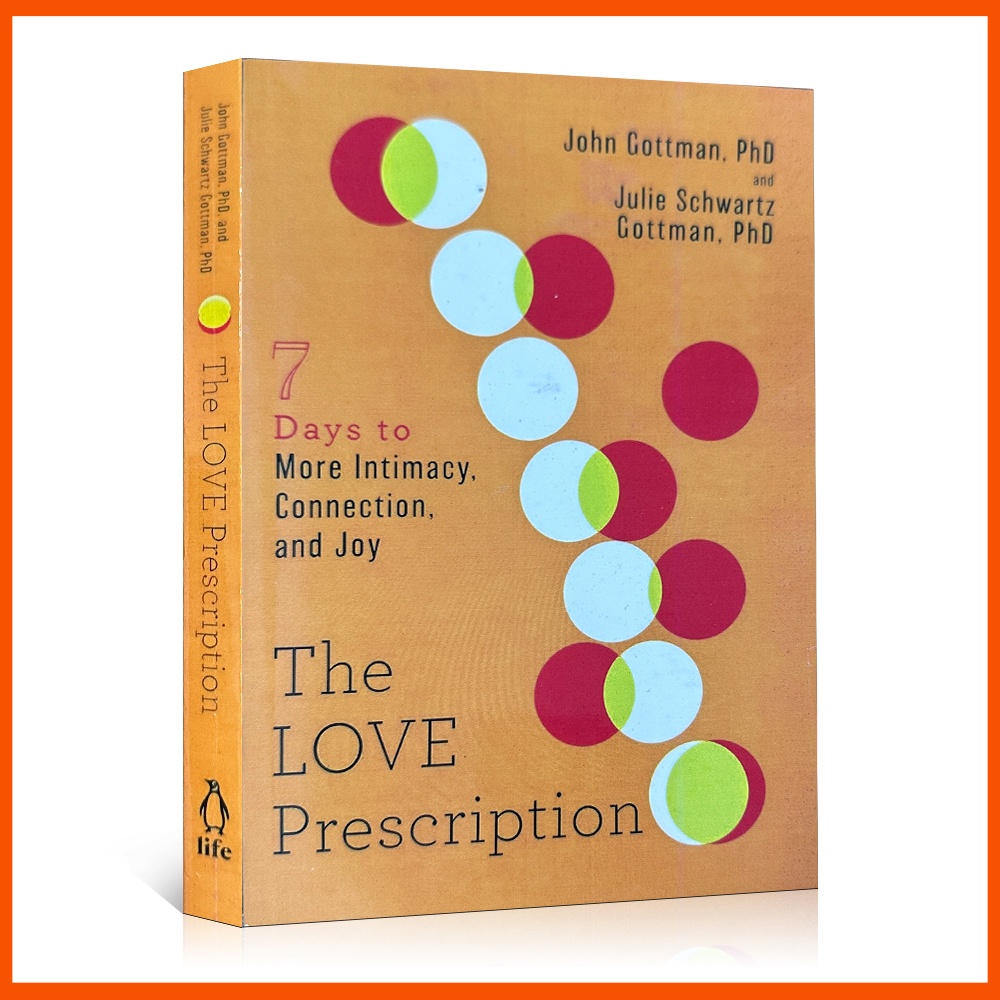 The Love Prescription: Seven Days to More Intimacy, Connection, and Joy โดย John Gottman PhD และ Julie Schwartz Gottman PhD (ปกอ่อน)