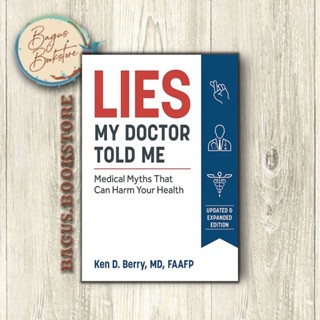 Lies My Doctor Told Me รุ่นที่สอง - Ken Berry (ภาษาอังกฤษ) - bagus.bookstore