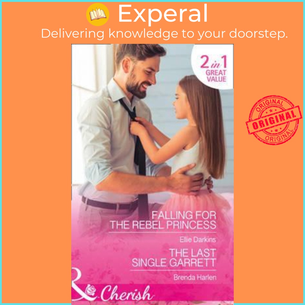 Falling For The Rebel Princess : Falling for the Rebel Princess / the Last Sing by Ellie Darkins (ฉบ