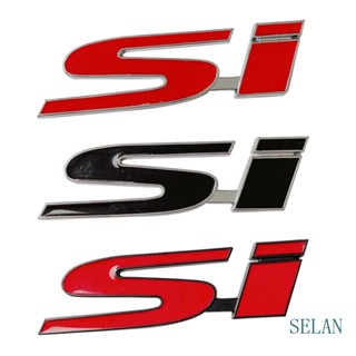 Selan SUV สติกเกอร์โลโก้ 3D SI มีกาวในตัว สําหรับติดตกแต่งรถยนต์ HondaCivic