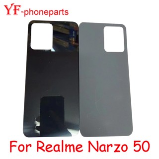 ใหม่ ฝาครอบแบตเตอรี่ด้านหลัง คุณภาพดี 6.6 นิ้ว สําหรับ OPPO Realme Narzo 50 RMX3286