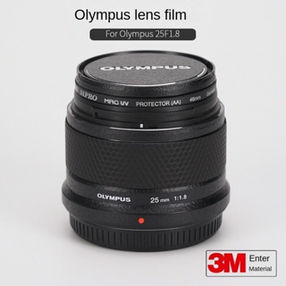 สติกเกอร์ฟิล์มหนัง ป้องกันเลนส์กล้อง สําหรับ olympus 25 F1.8 olympus 25 25 3M