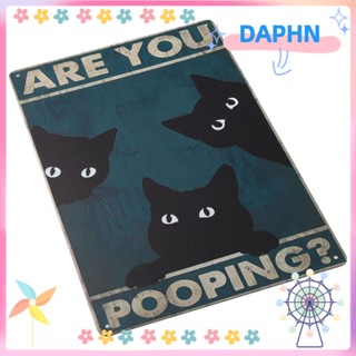 DAPHS Are You Pooping ป้ายโลหะดีบุก ลายแมวตลก 8×12 นิ้ว สําหรับตกแต่งห้องน้ํา