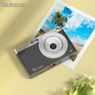 Taurus307 2.88in กล้องดิจิตอล 50MP IPS 4K Digital Camera 16X Zoom Anti Shaking Small Video