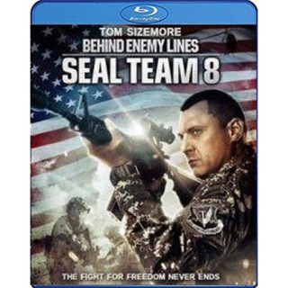 แผ่น Bluray หนังใหม่ Seal Team Eight Behind Enemy Lines บีไฮด์ เอนิมี ไลน์ 4 ปฏิบัติการหน่วยซีลยึดนรก (เสียง Eng DTS/ไทย