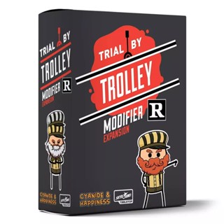 Trial by Trolley R Rated Modifier Exp