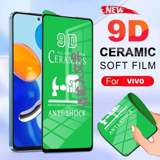 ฟิล์มกระจกนิรภัยกันรอยหน้าจอ เซรามิค HD สําหรับ Vivo Y1s Y02S Y11 Y12i Y12S Y12A Y15s Y15a Y01 S1 Pro Y20i  Y16 Y91i  Y91C Y21s Y21T Y22s Y30i Y33s Y33T Y35 Y53s Y50 Y51a Y52 Y76 Y77 Y93 Y95 V11i V20 se V21e V21S V23e V25e 5G 4G 2023 2022 2021