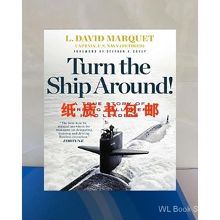 Turn the Ship Around!: A True Story of Turning